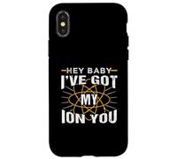Química divertida Hey Baby I've Got My Ion You Carcasa para iPhone X/XS