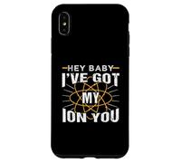 Química divertida Hey Baby I've Got My Ion You Carcasa para iPhone XS Max
