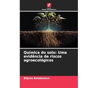 Química do solo: Uma evidência de riscos agroecológicos
