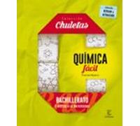 Química fácil. Bachillerato y acceso a la universidad. Colección chuletas | Francisco Navarro