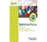 Quimica Fisica: Problemas De Termodinamica Cinetica Y Electroqui Mica