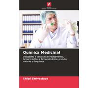 Química Medicinal: Descoberta e conceção de medicamentos, farmacocinética e farmacodinâmica, produtos naturais e fitoquímica