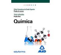 Química para el acceso a ciclos formativos de grado superior Prueba de acceso Título de grado en Educación Secundaria Prueba libre