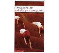 Química para mosquitos (Narrativa)