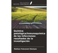 Química patológica/Inmunoquímica de las infecciones: resultados de la investigación