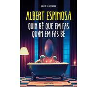 Quin bé que em fas quan em fas bé (Narrativa)