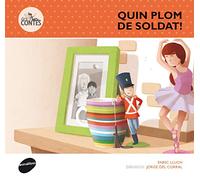 Quin Plom De Soldat!: 9 (Des-contes)
