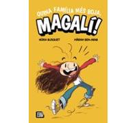 Quina Família Mes Boja Magalí!