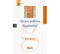 Quina política lingüística? (Graella)