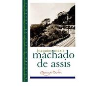 [(Quincas Borba)] [Author: Machado de Assis] published on (April, 1999)
