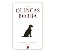 Quincas Borba: Obra original e completa