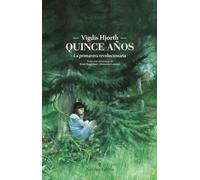 Quince años: La primavera revolucionaria (LETRAS NORDICAS)