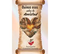 Quince ecos sobre la amistad: Antología de relatos
