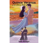 Quince Veranos o un Último Baile
