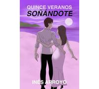 Quince Veranos Soñándote