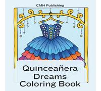 Quinceañera Dreams Coloring Book: A Cozy & Relaxing Coloring Book for Teens and Adults Featuring Elegant Dresses, Beautiful Girls, and Festive Celebration Scenes (Cozy Girl Life)