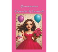 Quinceanera Expenses & Errands: This journal book will help you keep track of expenses and errands you have to do before your daughter’s quinceañera