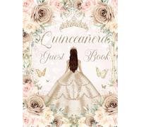 Quinceanera Guest Book Hardcover Champagne Blush Pink Floral Princess Dress: Mis Quince Años ( Sweet 15 Birthday) Keepsake Memento Guest Messages and Memories