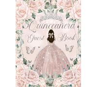 Quinceanera Guest Book Hardcover Soft Light Blush Pink Floral Flowers Princess Butterflies Silver: Mis Quince Años ( Sweet 15 Birthday) Keepsake Memento Guest Messages and Memories