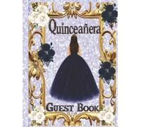 Quinceañera Guest Book Mis Quince Años: Elegant Blue and Gold Princess Sign-In Keepsake Gift for Sweet 15 Birthday. Libro de visitas de cumpleaños Hard Cover 8.5 x 11 inches