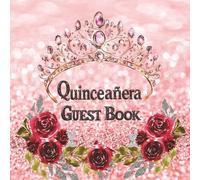 Quinceañera Guest Book Mis Quince Años: Elegant Glitter Pink and Gold Princess Sign-In Keepsake Gift for Sweet 15 Birthday. Libro de visitas de cumpleaños 8.5 x 8.5 inches