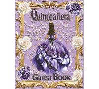 Quinceañera Guest Book Mis Quince Años: Elegant Purple and Gold Princess Sign-In Keepsake Gift for Sweet 15 Birthday. Libro de visitas de cumpleaños 8.5 x 11 inches