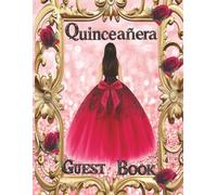 Quinceañera Guest Book Mis Quince Años: Libro de Visitas: Elegant Pink and Gold Princess Sign-In Keepsake for Sweet 15 Birthday. Messages, Photos & Gift log tracker pages 8.5 x 11 inches