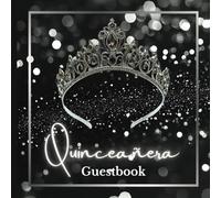 Quinceanera Guestbook Black Tiara and Sparkling Silver Theme: Sweet 15 Birthday Party Celebration Keepsake with Elegant Black Diamond Quince Crown Design for Signatures and Special Memories
