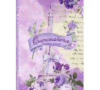 Quinceañera- Paris-Inspired Guest Book: An Elegant Purple Hardcover Guest Book for Signatures, Blessings & Memories | Paris-Inspired Design | 8.25 x 11