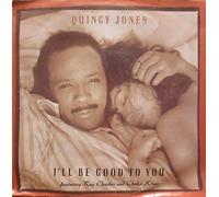Quincy Jones - I'll be good to you (1989, feat. Ray Charles & Chaka Khan) / Vinyl single [Vinyl-Single 7'']