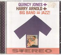 Quincy Jones - Q. Jones + H. Arnold + Big Band : Jazz !