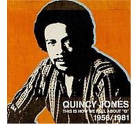 Quincy Jones - This Is How We Feel About Q