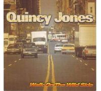 Quincy Jones - Walk on the Wild Side