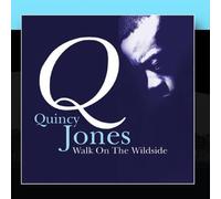 Quincy Jones - Walk on The Wild Side [Import]
