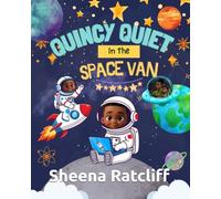 Quincy Quiet in the Space Van (Quincy Quiet and Friends)