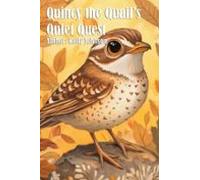 Quincy The Quails Quiet Quest (ebook)