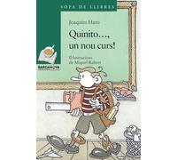 Quinito..., un nou curs! (Llibres infantils i juvenils - Sopa de llibres. Sèrie verda)