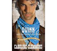 Quinn and the Mail Order Bride: 3 (Texas Hill Country Mail Order Brides)