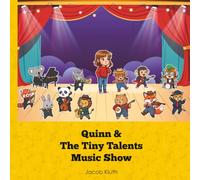 Quinn and the Tiny Talents Music Show