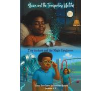 Quinn and the Transporting Watches, and Troy Jackson and the Magic Eyeglasses: Science Short Stories for Elementary Students
