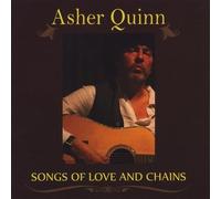 Quinn, Asher - Songs Of Love & Chains