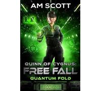 Quinn of Cygnus: Free Fall: 4 (Quantum Fold)