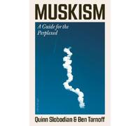 Quinn Slobodian Ben Tarnoff Muskism (Tapa dura)