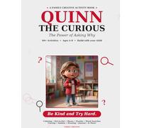 Quinn The Curious - Activity: The Power of Asking Why - Activity Book