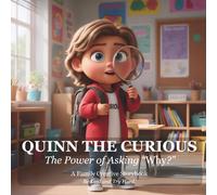 Quinn The Curious: The Power of Asking Why