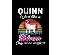 Quinn's Magical Unicorn Diary: A Cute Rainbow Journal for Girls Named Quinn Who Love Unicorns and Dream Big!