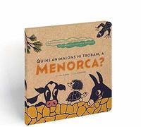 Quins animalons hi trobam, a Menorca? -Llibre infantil en Català, Español, English,: ¿Qué animales encontramos en Menorca? What animals do we find in Menorca? (Infantil-Juvenil)
