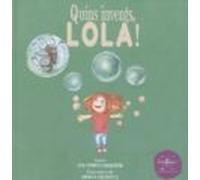 Quins Invents Lola! (contes Per Petits I Grands)