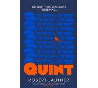 Quint: A vivid and utterly compelling reimagining of the life of a truly iconic character