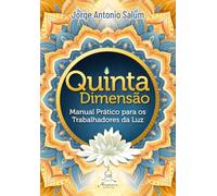 Quinta Dimensão - Manual Prático para os Trabalhadores da Luz